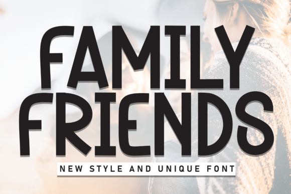 Family Friends: A Playful Font for Editorial Design